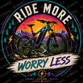 Ride More Worry Less Design